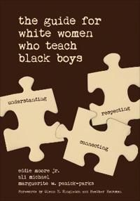 The Guide for White Women Who Teach Black Boys | 1:a upplagan