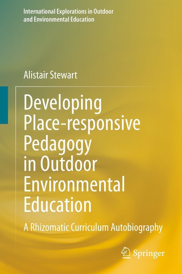 Developing Place-responsive Pedagogy in Outdoor Environmental Education | 1:a upplagan