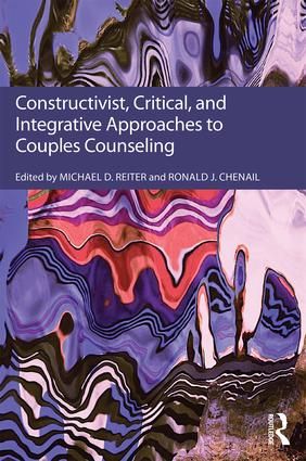 Constructivist, Critical, And Integrative Approaches To Couples Counseling | 1:a upplagan