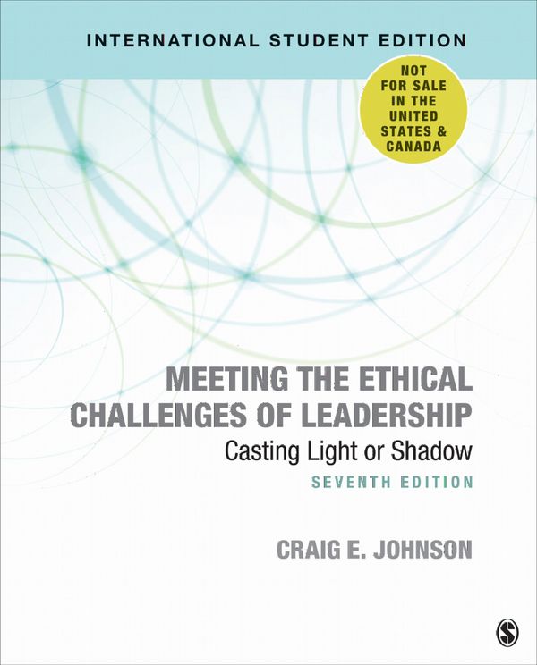 Meeting the Ethical Challenges of Leadership - International Student Edition | 7:e upplagan