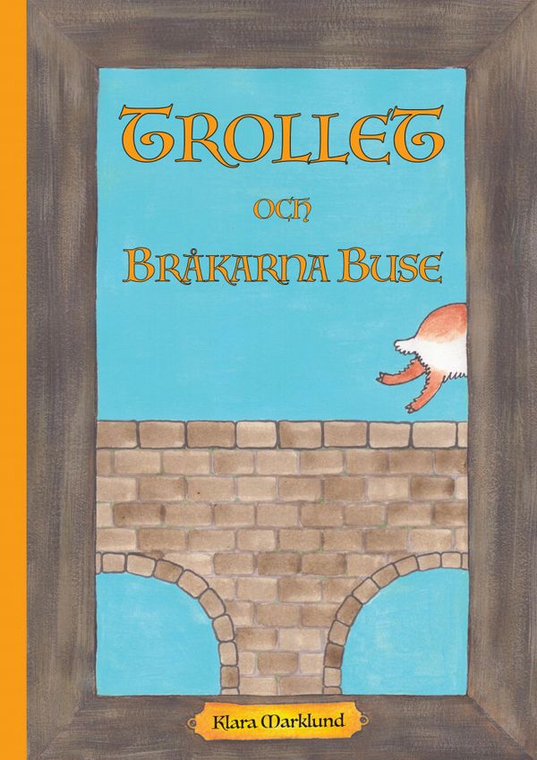 Trollet och Bråkarna Buse | 0:e upplagan