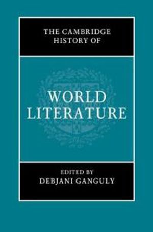 The Cambridge History of World Literature