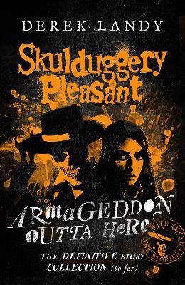 Armageddon Outta Here - The World of Skulduggery Pleasant | 0:e upplagan