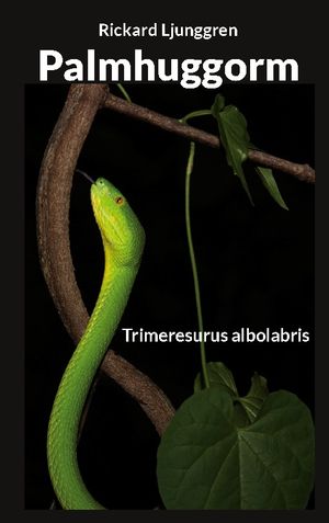 Palmhuggorm : Trimeresurus albolabris | 1:a upplagan