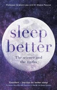 Sleep better - the science and the myths