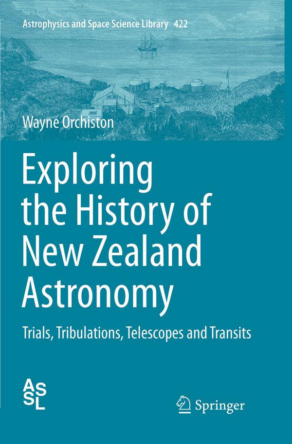 Exploring the History of New Zealand Astronomy | 1:a upplagan