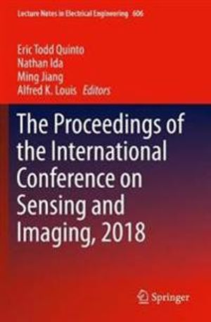 The Proceedings of the International Conference on Sensing and Imaging, 2018 | 1:a upplagan