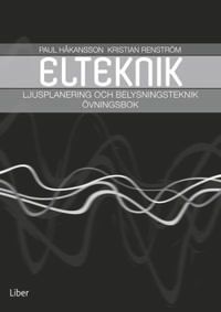 Ljusplanering och belysningsteknik övningsbok | 2:a upplagan