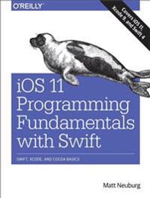 iOS 11 Programming Fundamentals with Swift | 1:a upplagan