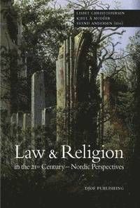 Law and religion in the 21st Century - Nordic perspectives