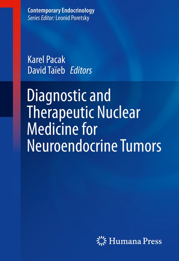 Diagnostic and Therapeutic Nuclear Medicine for Neuroendocrine Tumors | 1:a upplagan
