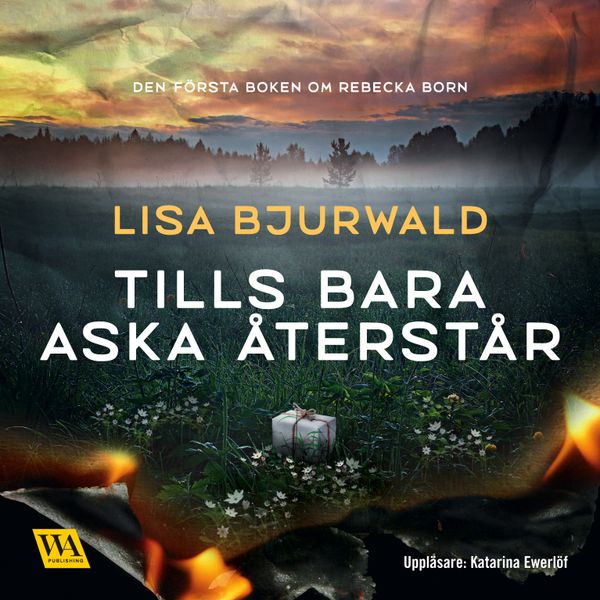 Tills bara aska återstår | 1:a upplagan