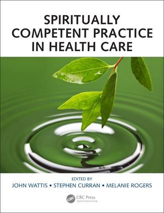 Spiritually Competent Practice in Health Care | 1:a upplagan
