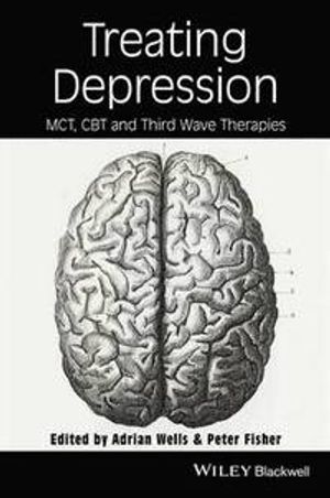 Treating Depression: MCT, CBT and Third Wave Therapies | 1:a upplagan