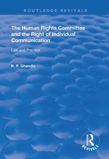 The Human Rights Committee and the Right of Individual Communication | 1:a upplagan