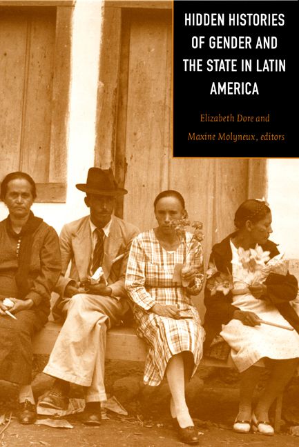 Hidden Histories of Gender and the State in Latin America | 0:e upplagan