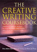 Creative writing coursebook - forty authors share advice and exercises for