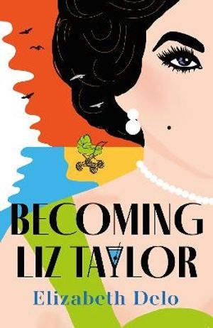 Becoming Liz Taylor