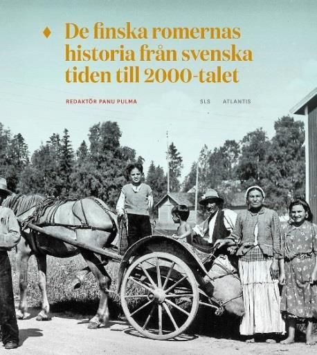 De finska romernas historia från svenska tiden till 2000-talet | 0:e upplagan