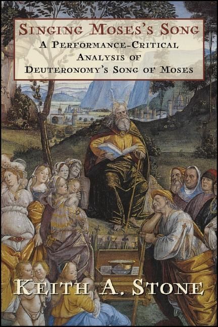 Singing mosess song - a performance-critical analysis of deuteronomys song | 0:e upplagan