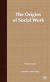 The Origins Of Social Work