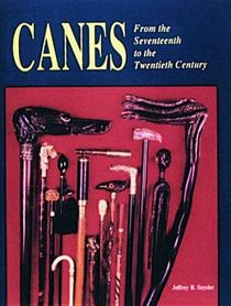 Canes : From the Seventeenth to the Twentieth Century