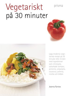 Vegetariskt på 30 minuter | 1:a upplagan