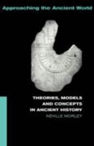 Theories, Models and Concepts in Ancient History