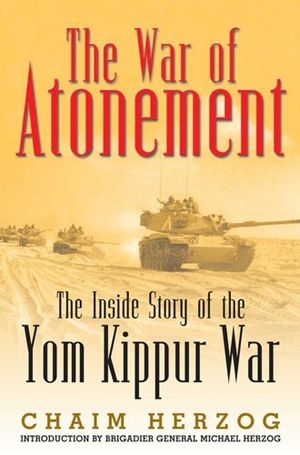 War of atonement - the inside story of the yom kippur war