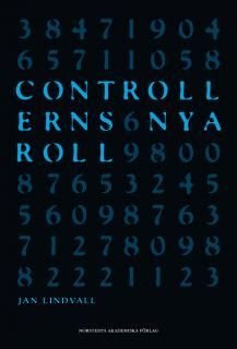 Controllerns nya roll : om verksamhetsstyrning i informationsrik miljö | 1:a upplagan