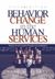 Behavior Change in the Human Services (2004)