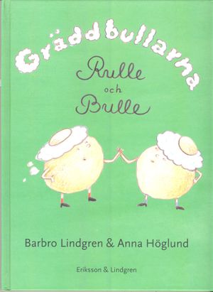 Gräddbullarna Rulle och Bulle | 1:a upplagan