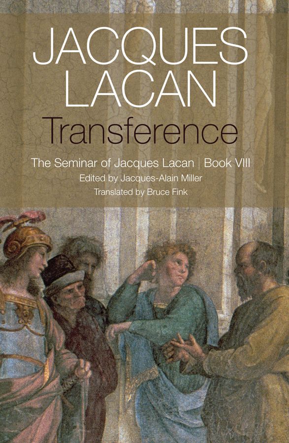 Transference: The Seminar of Jacques Lacan, Book VIII | 0:e upplagan