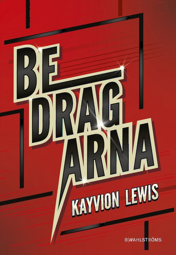 Bedragarna | 1:a upplagan