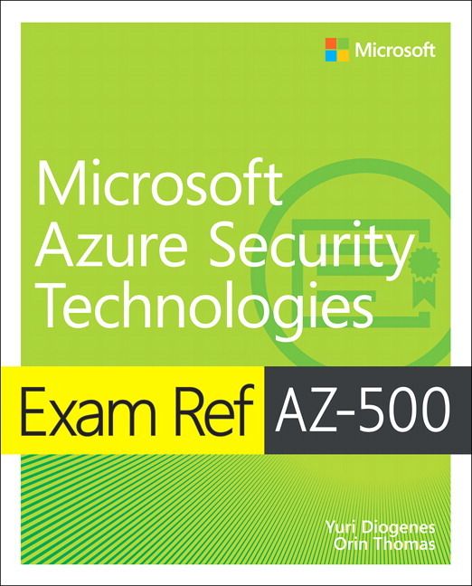 Exam Ref AZ-500 Microsoft Azure Security Technologies | 0:e upplagan