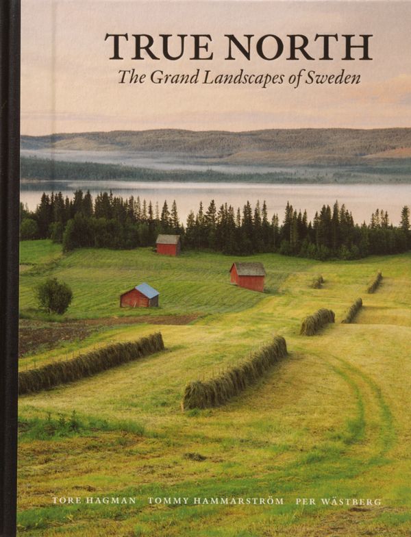 True North : the grand landscapes of Swede | 0:e upplagan