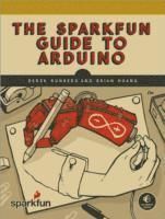 The SparkFun Guide to Arduino