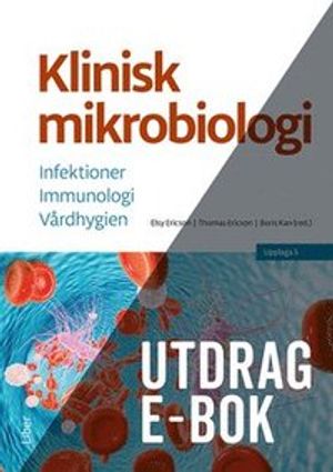 Klinisk mikrobiologi, Utdrag kapitel 3-5 & 13