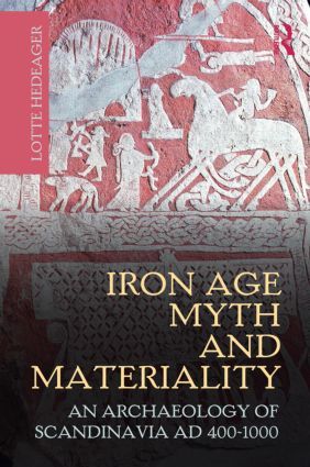 Iron Age Myth and Materiality | 0:e upplagan