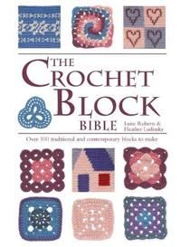 The Crochet Block Bible