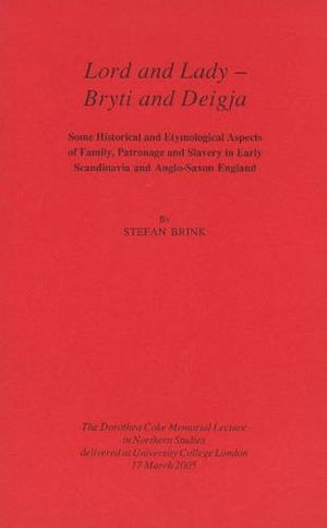 Lord and lady - bryti and deigja - some historical and etymological aspects