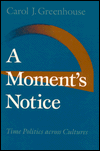 Moments notice - time politics across culture