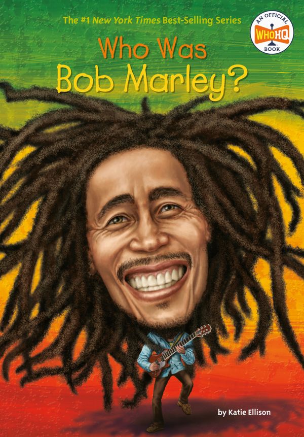Who Was Bob Marley? | 0:e upplagan