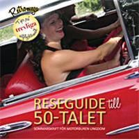 Reseguide till 50-talet : sommarskrift för motorburen ungdom | 0:e upplagan