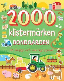 2000 klistermärken bondgården: 36 skojiga och snurriga pyssel