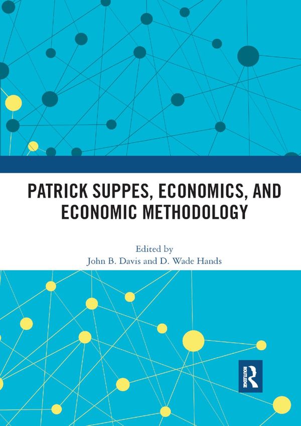 Patrick Suppes, Economics, and Economic Methodology | 1:a upplagan
