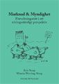 Marknad och myndighet : förvaltningsrätt i ett näringsrättsligt perspektiv | 2:a upplagan