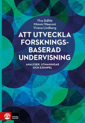 Att utveckla forskningsbaserad undervisning : Analyser, utmaningar och exem | 1:a upplagan