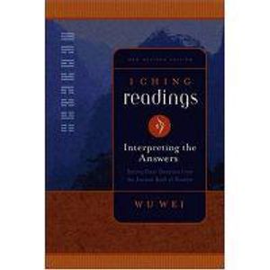 I Ching Readings: Interpreting The Answers