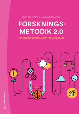 Forskningsmetodik 2.0 för ingenjörer och andra problemlösare |  2:e upplagan